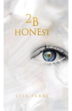 Coperta cărții '2B Honest - Lisa Parry'