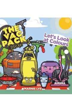 Coperta cărții 'The Vac Pack: Let's Look at Colours - Marnie Lye'
