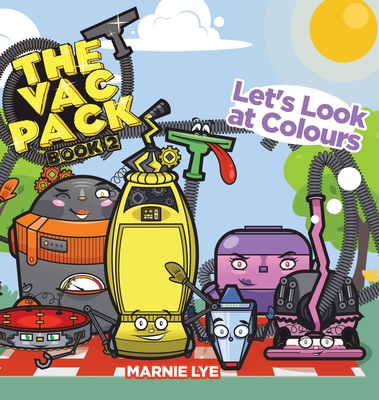 Coperta cărții 'The Vac Pack: Let's Look at Colours - Marnie Lye'