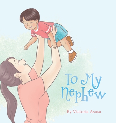 To My Nephew - Victoria Asusa
