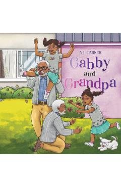 Coperta cărții 'Gabby and Grandpa - N. L. Parker'
