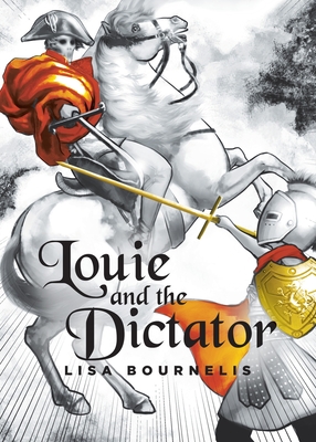 Louie and the Dictator - Lisa Bournelis