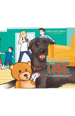 Coperta cărții 'Phoebe-Bear if You Dare: A Tale of an Irish Wolfhound Puppy With Personality and Her Adventures With Her Crazy Family -'