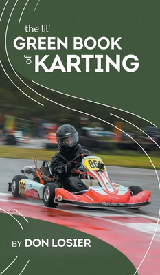 The Lil' Green Book of Karting - Don Losier