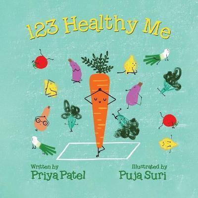 123 Healthy Me - Priya Malik Patel