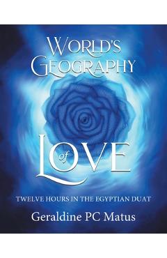 Poza produsului World's Geography of Love - Geraldine Pc Matus