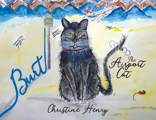Burt: The Airport Cat - Christine Henry