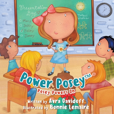 Power Posey(TM): Posey Powers On - Avra Davidoff