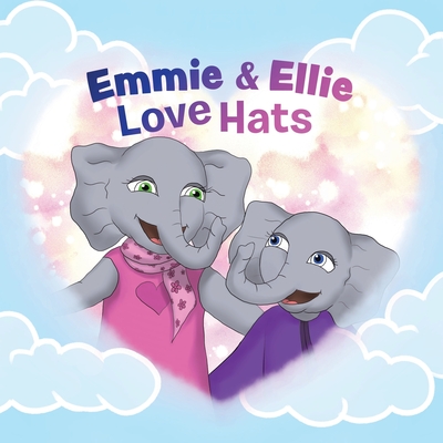 Emmie & Ellie Love Hats - Sarah Demidiuk