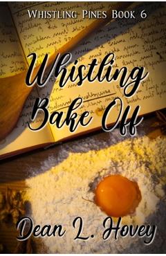Coperta cărții 'Whistling Bake Off - Dean L. Hovey'