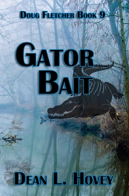 Gator Bait - Dean L. Hovey
