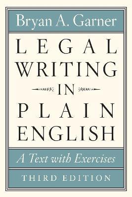 Legal Writing in Plain English, Third Edition: A Text with Exercises - Bryan A. Garner