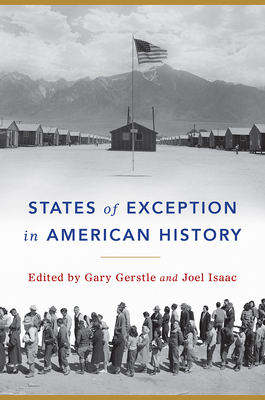 States of Exception in American History - Gary Gerstle