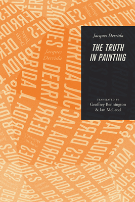 The Truth in Painting - Jacques Derrida