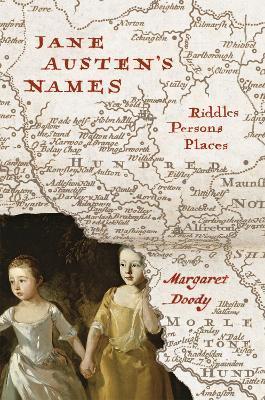 Jane Austen's Names: Riddles, Persons, Places - Margaret Doody
