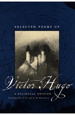 Coperta cărții 'Selected Poems of Victor Hugo: A Bilingual Edition - Victor Hugo'