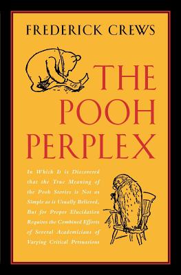 The Pooh Perplex - Frederick Crews