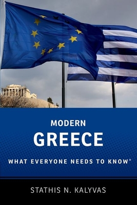Modern Greece: What Everyone Needs to Know(r) - Stathis Kalyvas