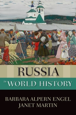 Russia in World History - Barbara Alpern Engel