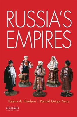 Russia's Empires - Valerie A. Kivelson