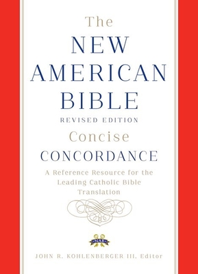 New American Bible revised edition concise concordance - Confraternity Of Christian Doctrine