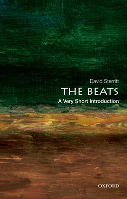 The Beats: A Very Short Introduction - David Sterritt