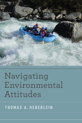 Navigating Environmental Attitudes - Thomas A. Heberlein