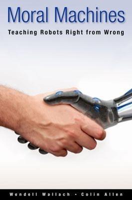 Moral Machines: Teaching Robots Right from Wrong - Wendell Wallach