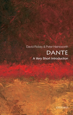 Dante: A Very Short Introduction - Peter Hainsworth