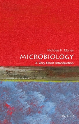 Microbiology: A Very Short Introduction - Nicholas P. Money