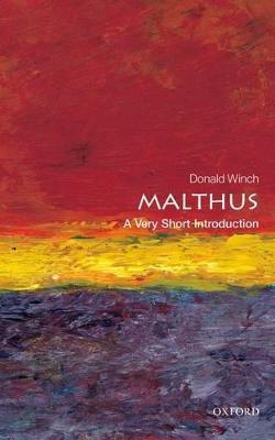 Malthus: A Very Short Introduction - Donald Winch