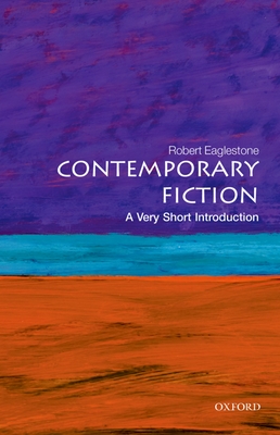 Contemporary Fiction - Robert Eaglestone