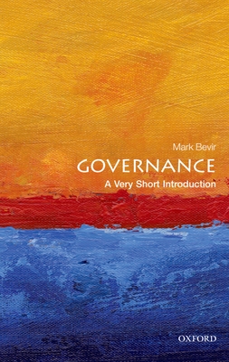 Governance: A Very Short Introduction - Mark Bevir