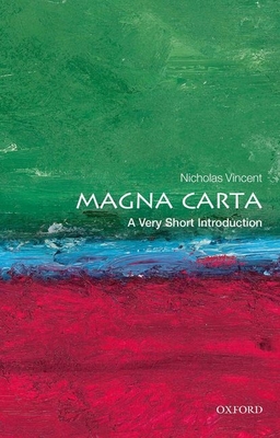 Magna Carta: A Very Short Introduction - Nicholas Vincent