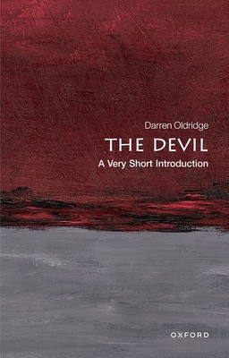 The Devil: A Very Short Introduction - Darren Oldridge
