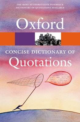 Concise Oxford Dictionary of Quotations - Susan Ratcliffe