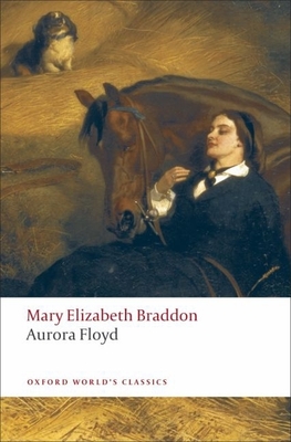 Aurora Floyd - Mary Elizabeth Braddon