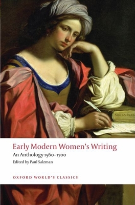 Early Modern Women's Writing: An Anthology, 1560-1700 - Paul Salzman