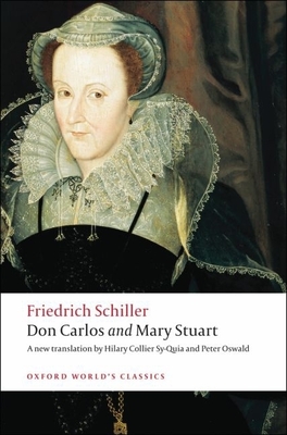 Don Carlos and Mary Stuart - Friedrich Schiller