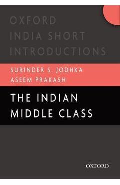 Coperta cărții 'The Indian Middle Class - Surinder Jodhka'