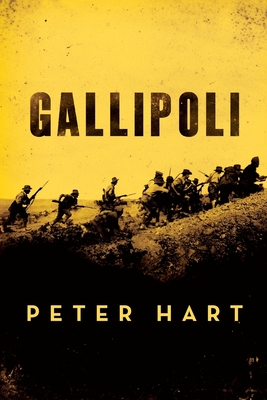 Gallipoli - Peter Hart