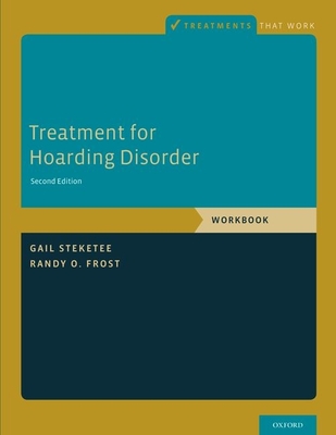Treatment for Hoarding Disorder: Workbook - Gail Steketee