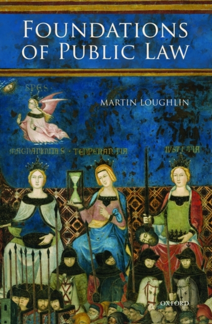 Foundations of Public Law - Martin Loughlin