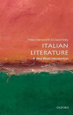Italian Literature: A Very Short Introduction - Peter Hainsworth