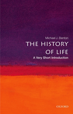 The History of Life: A Very Short Introduction - Michael J. Benton