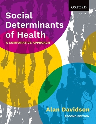 Social Determinants of Health: A Comparative Approach - Alan Davidson
