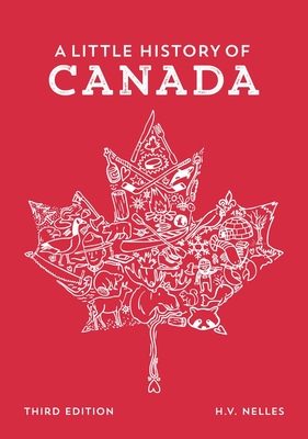A Little History of Canada - H. V. Nelles