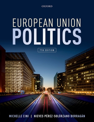European Union Politics 7th Edition - Michelle Cini