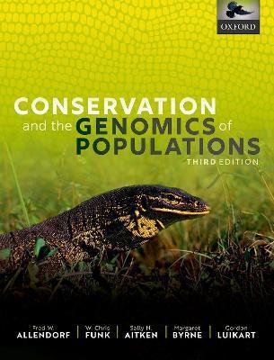 Conservation and the Genomics of Populations 3rd Edition - Fred W. Allendorf
