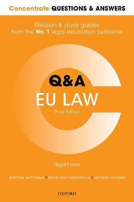 Concentrate Questions and Answers Eu Law: Law Q&A Revision and Study Guide - Nigel Foster